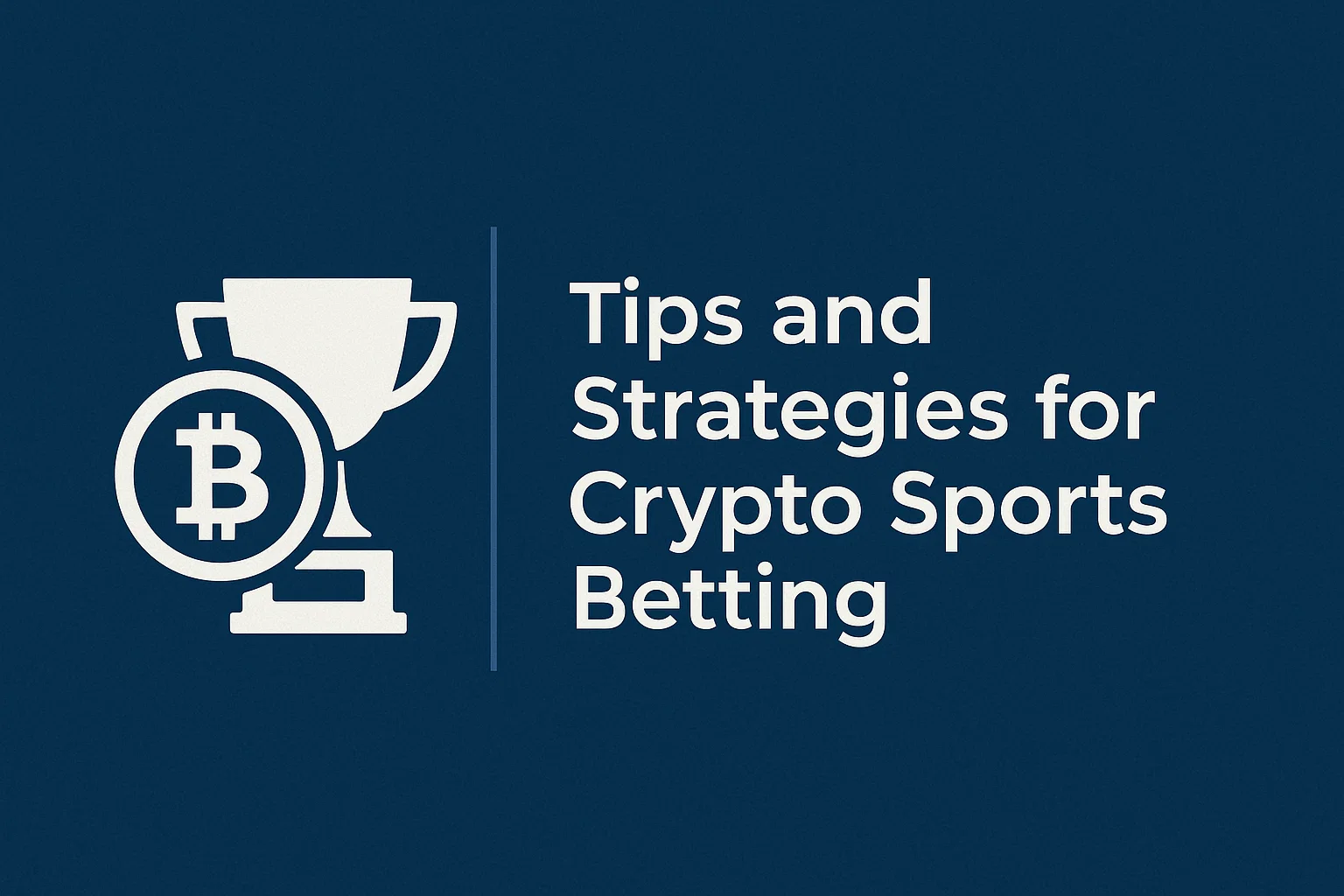 Tips and Strategies for Crypto Sports Betting